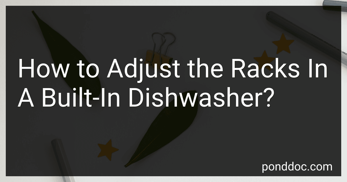 How to Adjust the Racks In A Built-In Dishwasher? image