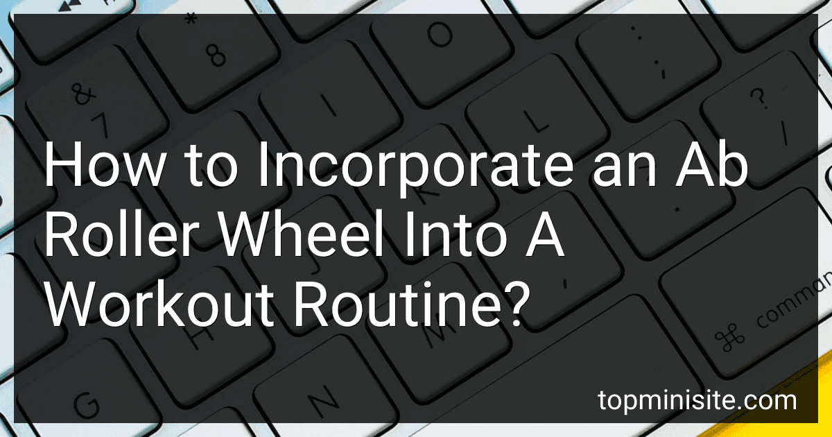 How to Incorporate an Ab Roller Wheel Into A Workout Routine? image