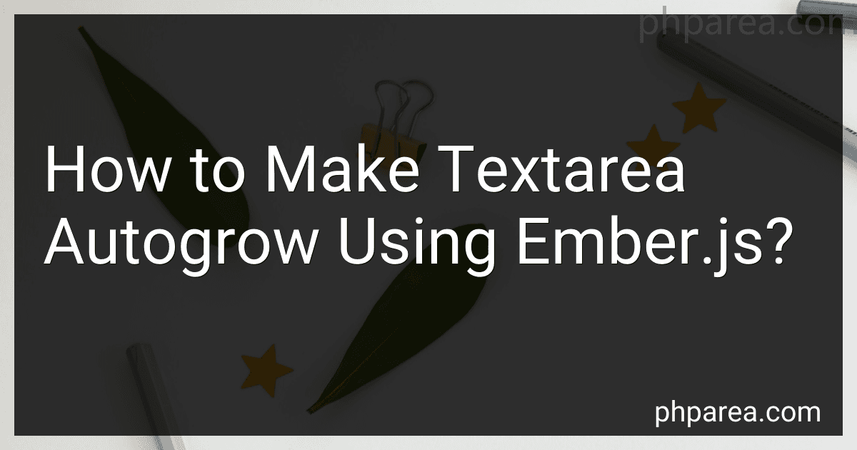 How to Make Textarea Autogrow Using Ember.js? image