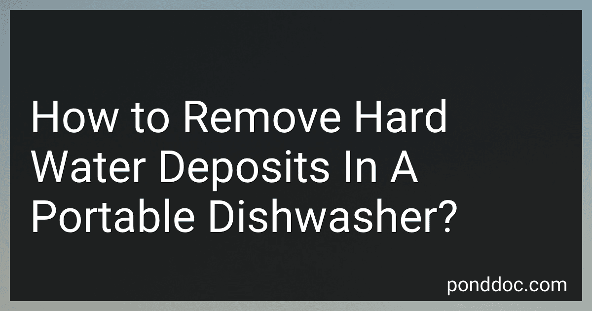 How to Remove Hard Water Deposits In A Portable Dishwasher? image