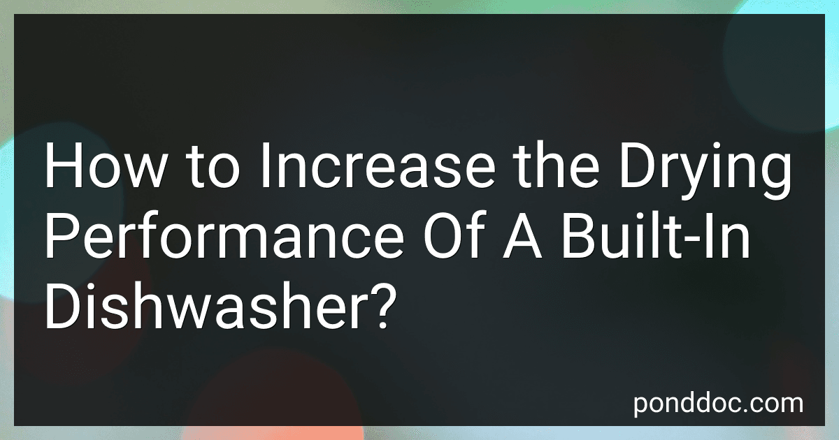 How to Increase the Drying Performance Of A Built-In Dishwasher? image