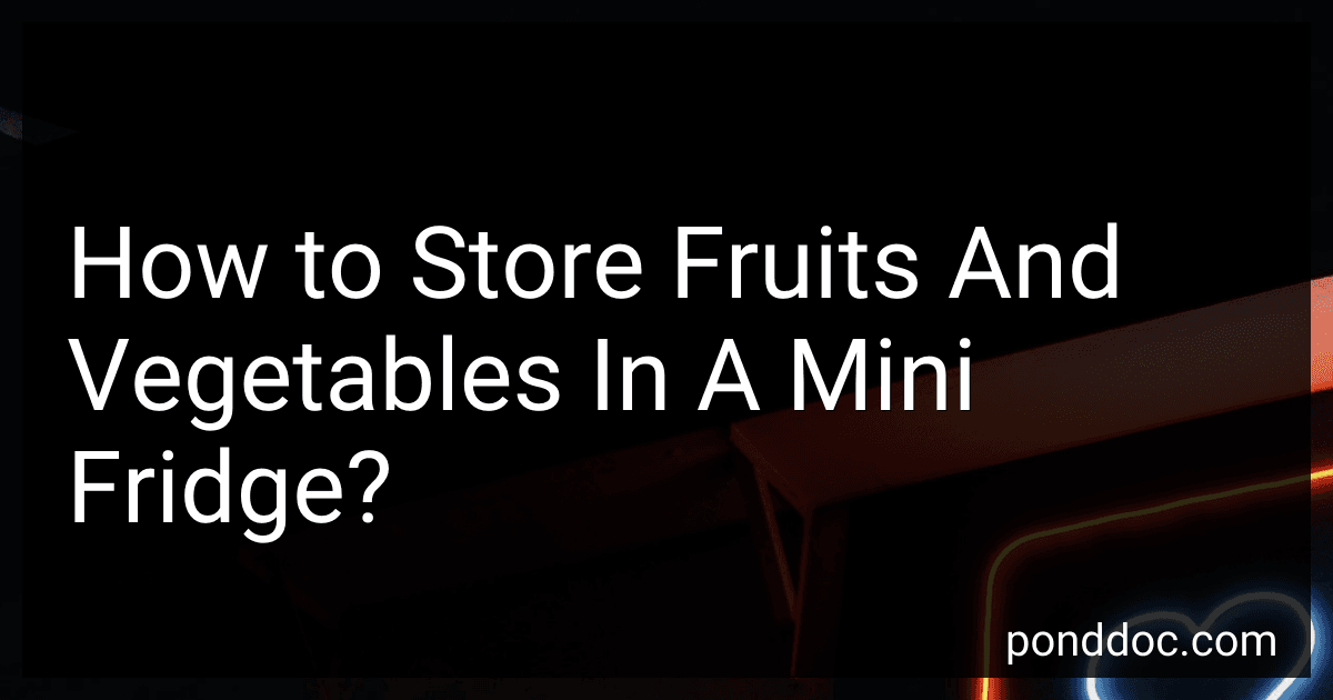 How to Store Fruits And Vegetables In A Mini Fridge? image