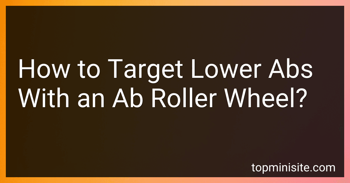 How to Target Lower Abs With an Ab Roller Wheel? image