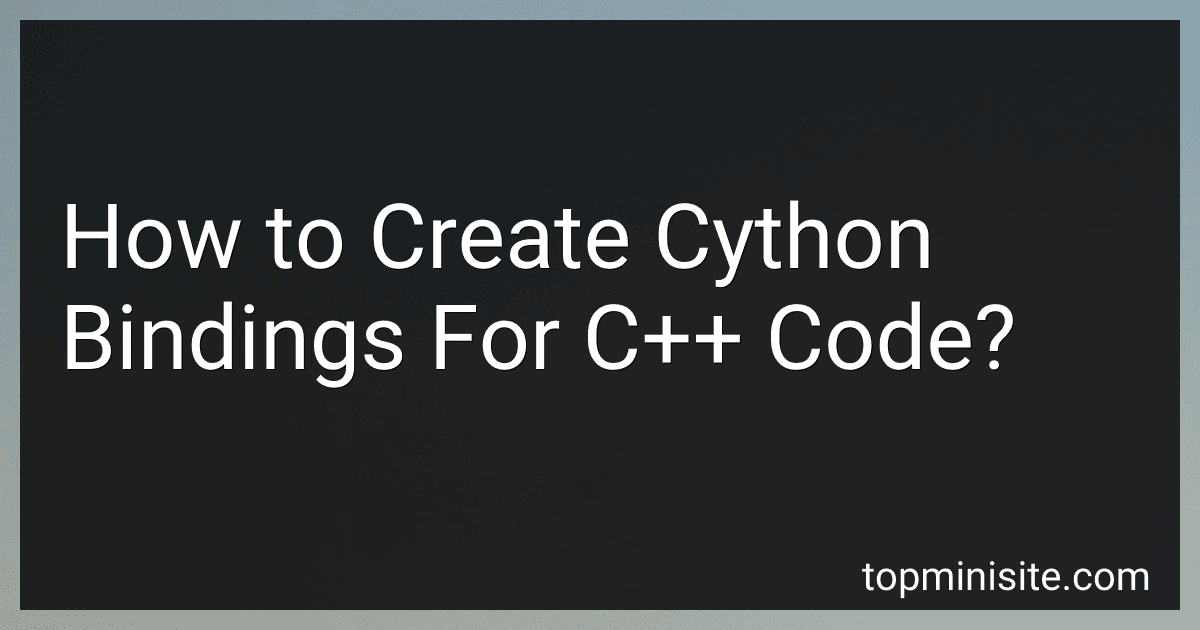 How to Create Cython Bindings For C++ Code? image