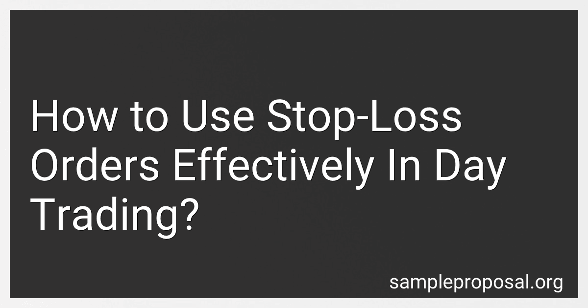 How to Use Stop-Loss Orders Effectively In Day Trading? image