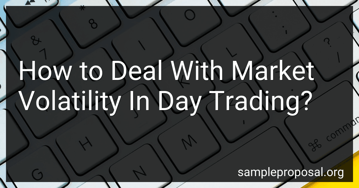 How to Deal With Market Volatility In Day Trading? preview