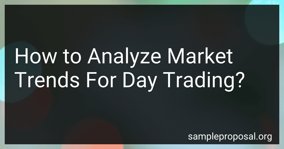 How to Analyze Market Trends For Day Trading? preview