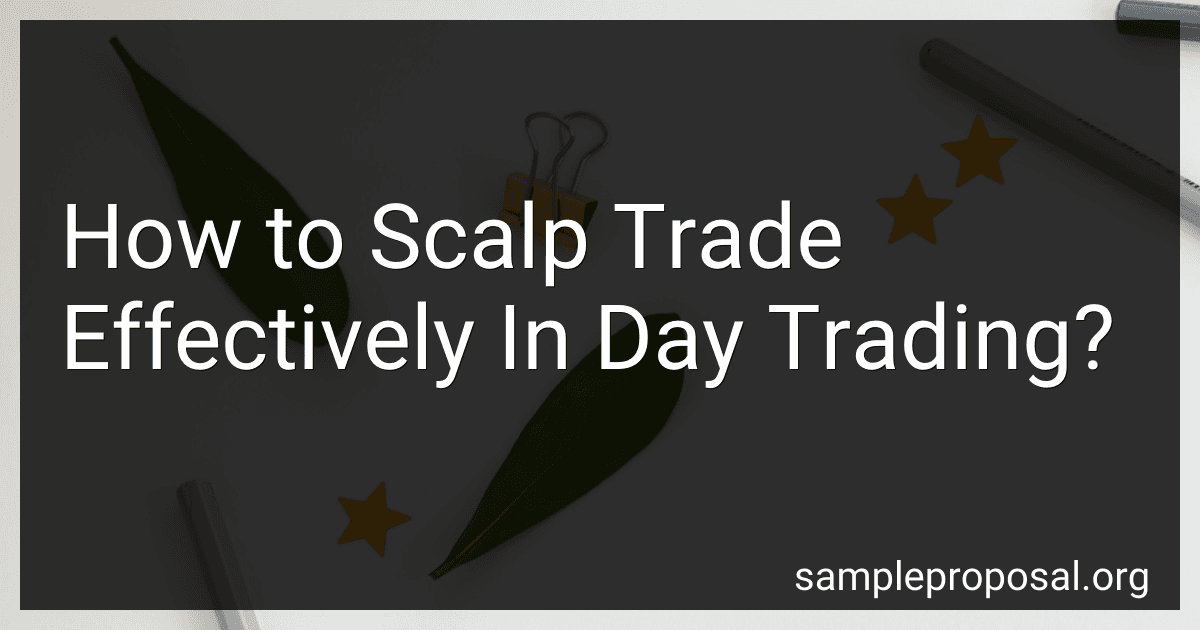 How to Scalp Trade Effectively In Day Trading? preview