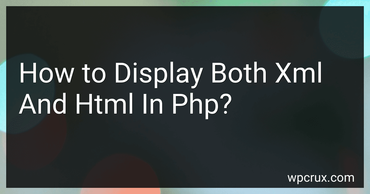 How to Display Both Xml And Html In Php? image