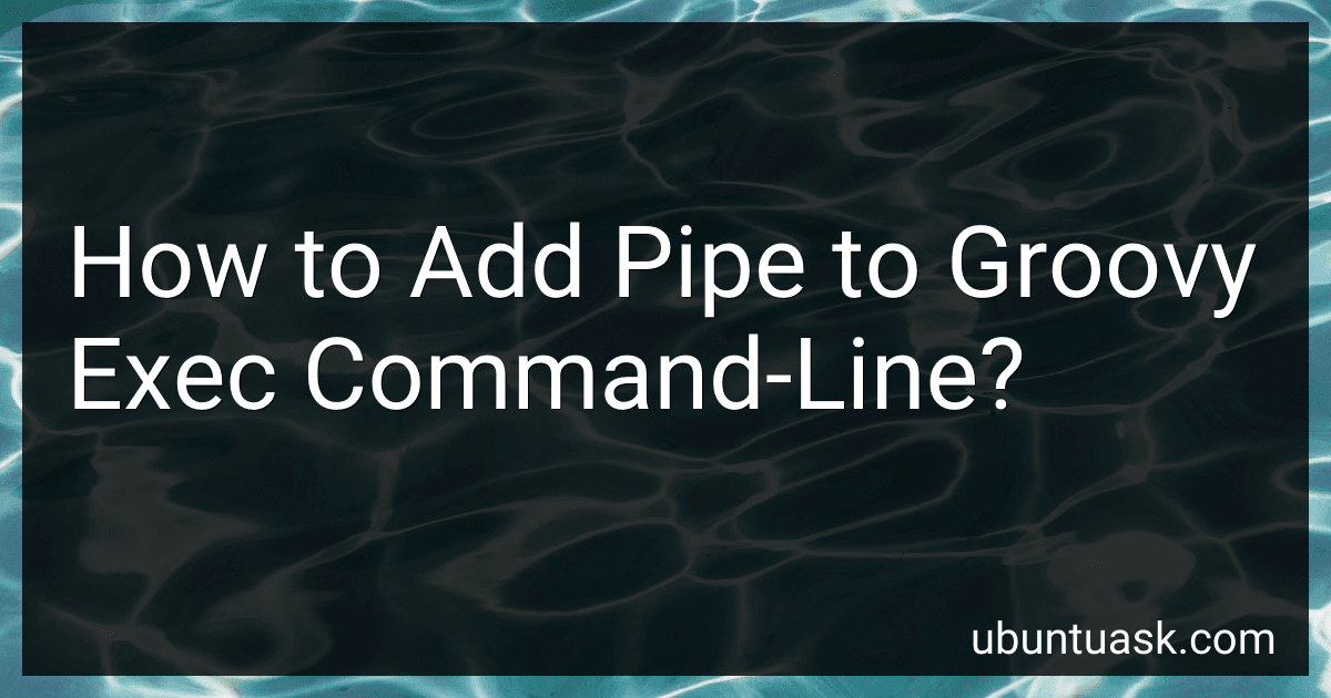 How to Add Pipe to Groovy Exec Command-Line? image