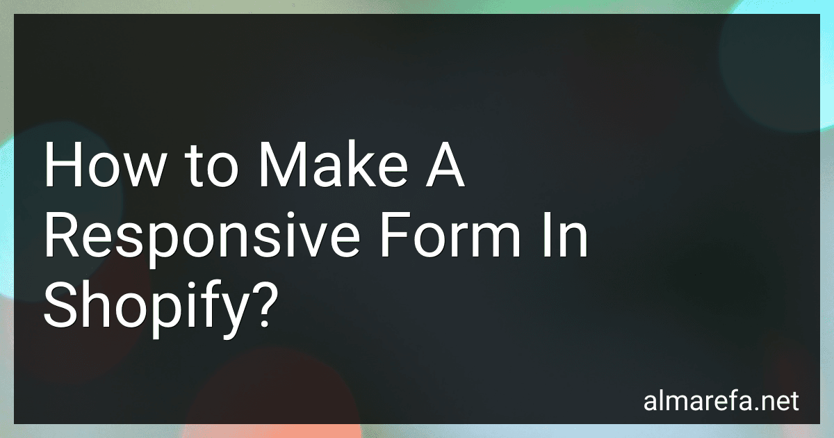 How to Make A Responsive Form In Shopify? preview