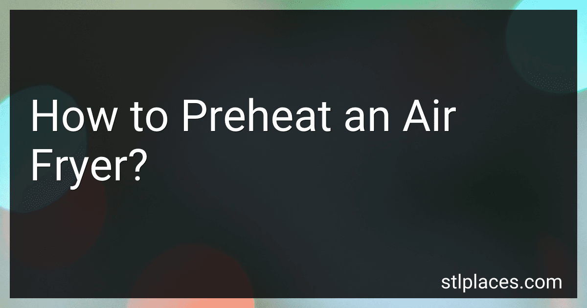 How to Preheat an Air Fryer? preview