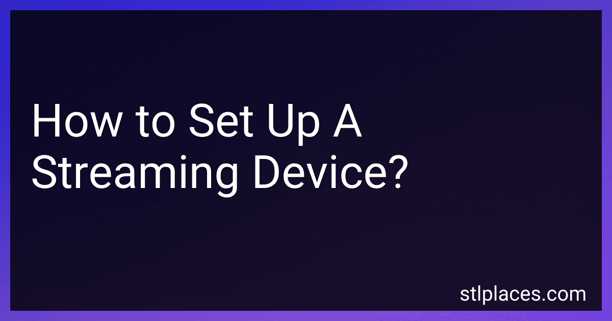 How to Set Up A Streaming Device? preview