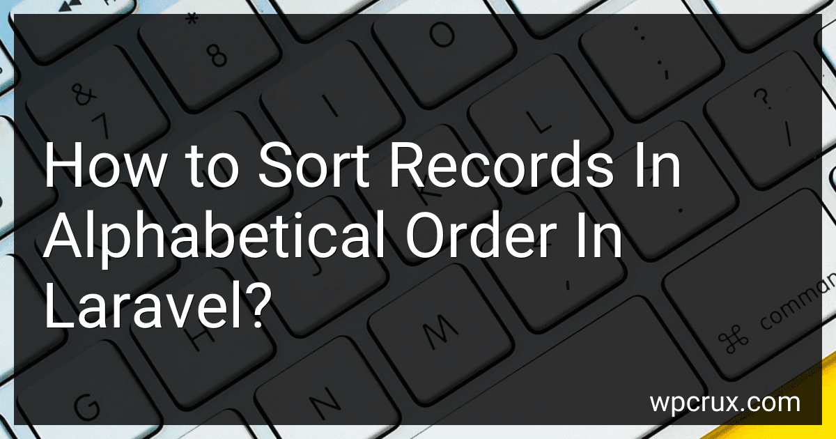 How to Sort Records In Alphabetical Order In Laravel? image