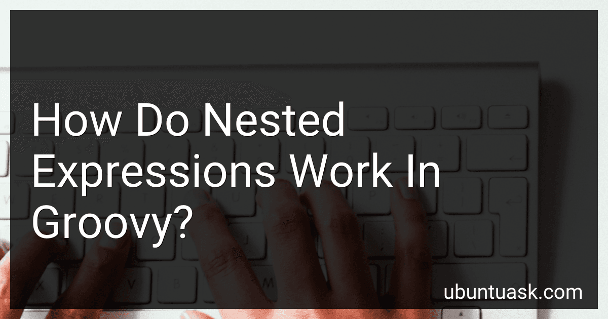 How Do Nested Expressions Work In Groovy? image