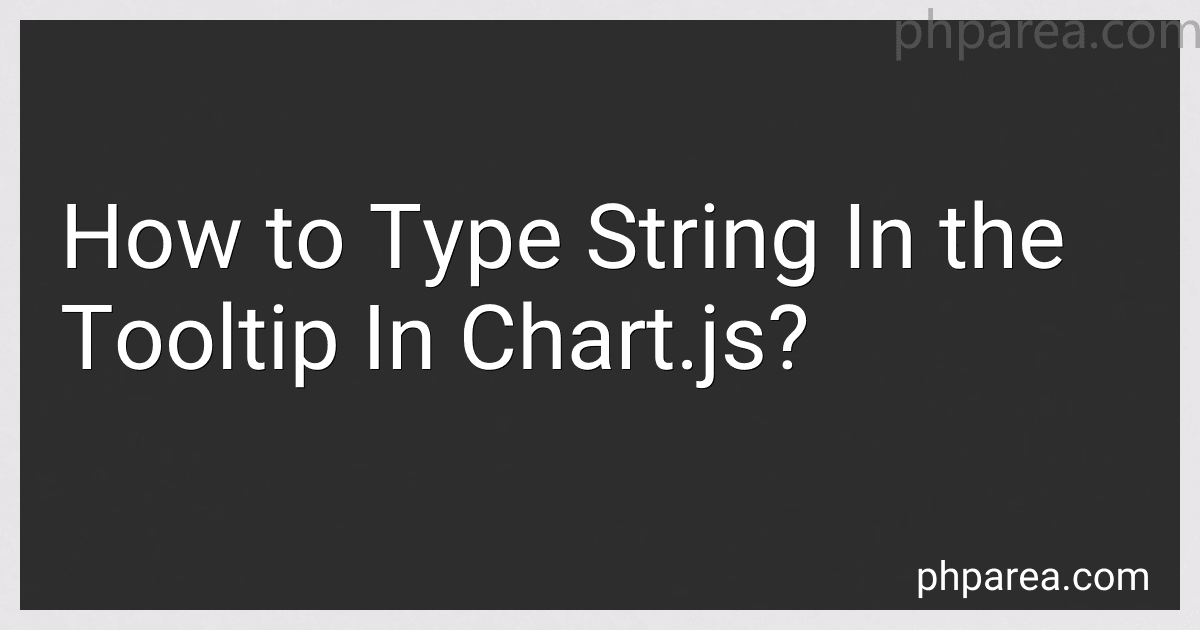 How to Type String In the Tooltip In Chart.js? image