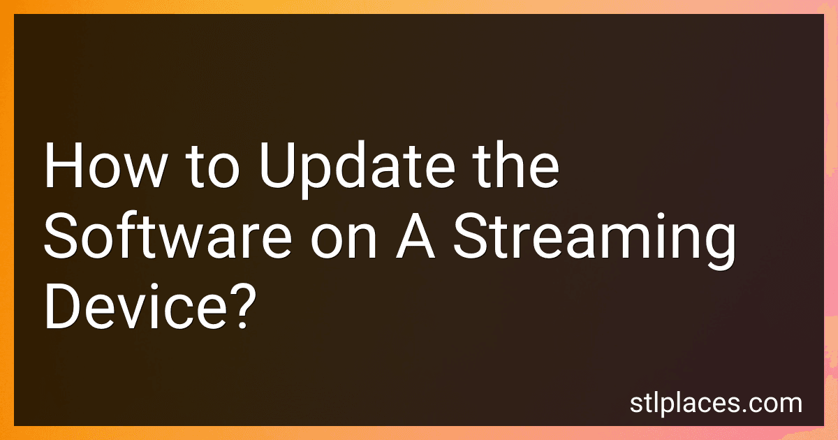 How to Update the Software on A Streaming Device? preview