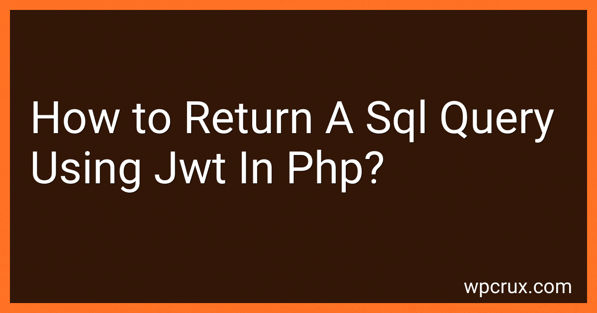 How to Return A Sql Query Using Jwt In Php? image