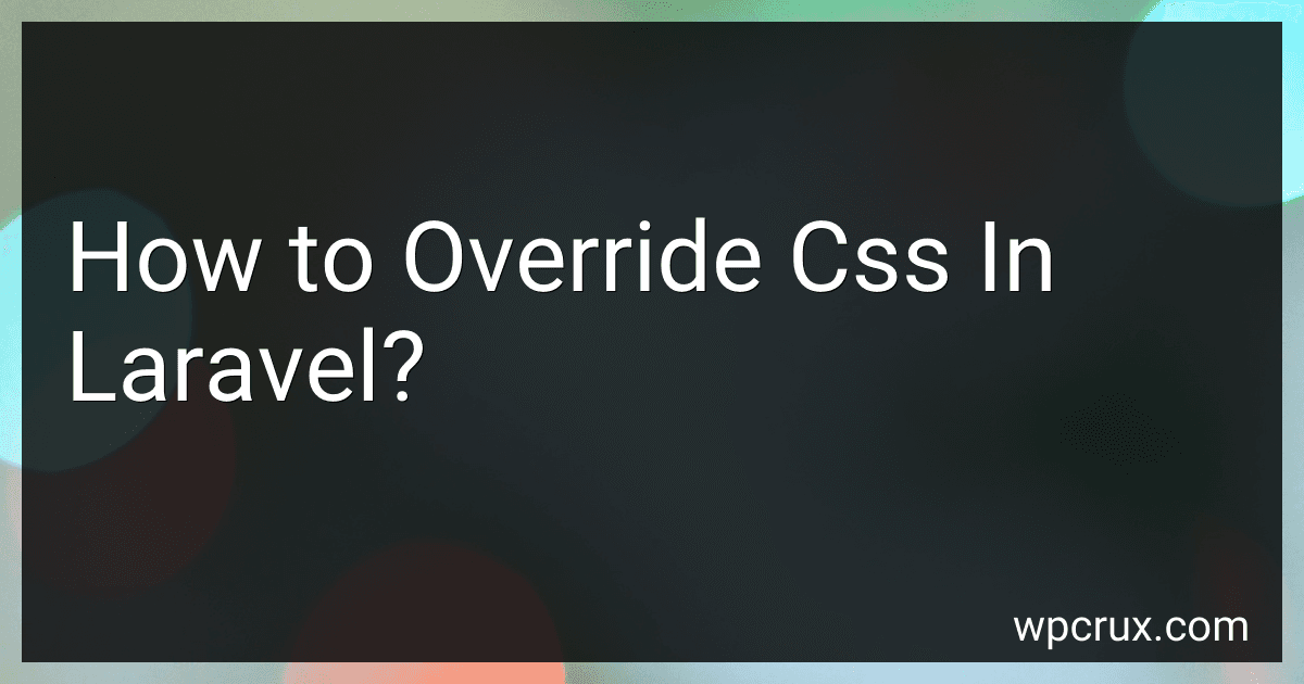 How to Override Css In Laravel? image