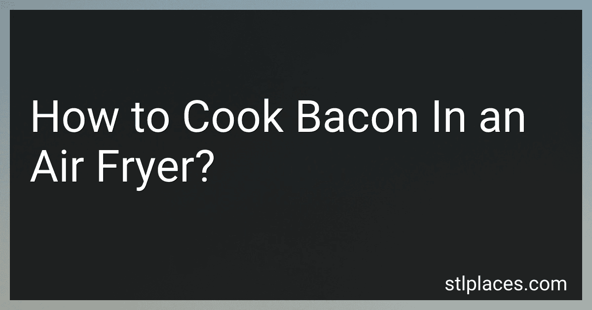 How to Cook Bacon In an Air Fryer? preview