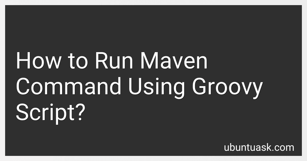 How to Run Maven Command Using Groovy Script? image