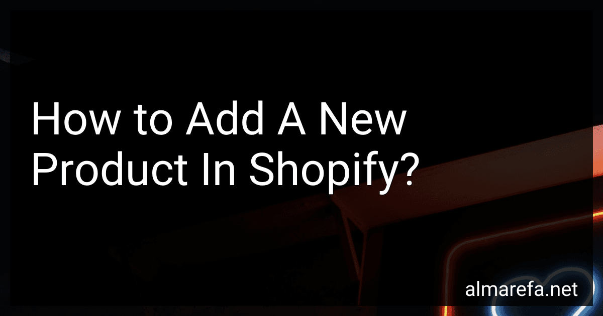 How to Add A New Product In Shopify? image