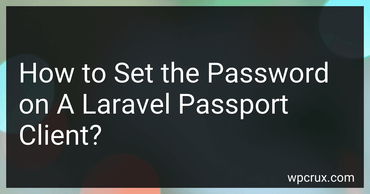 How to Set the Password on A Laravel Passport Client? image