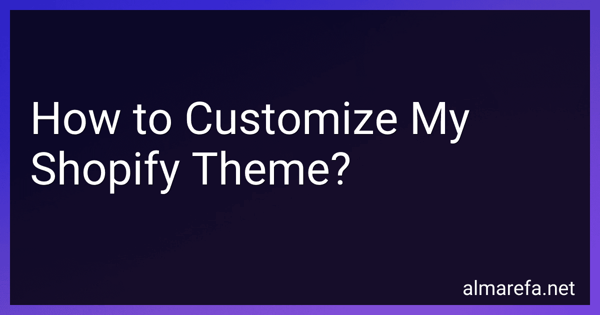 How to Customize My Shopify Theme? image