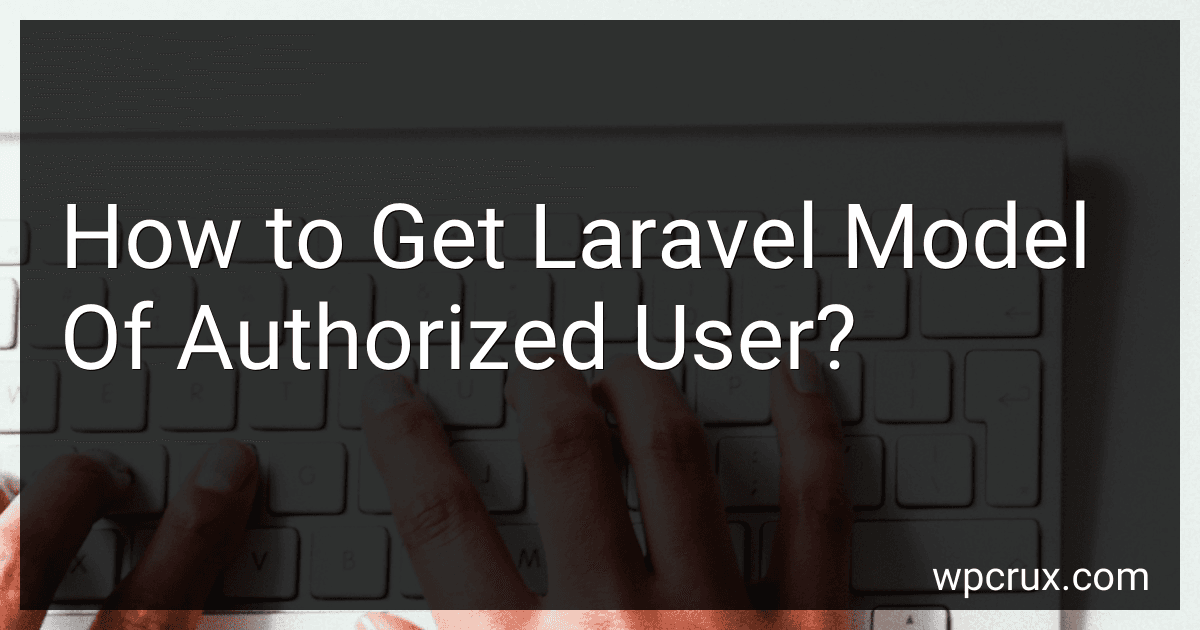 How to Get Laravel Model Of Authorized User? image