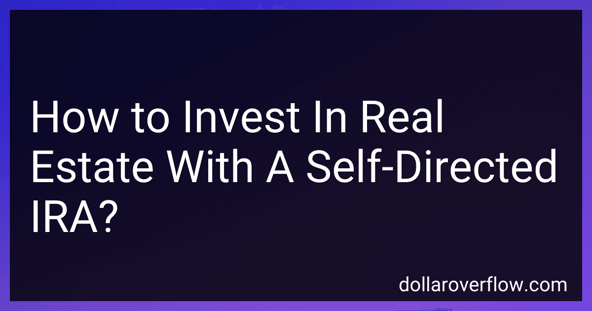 How to Invest In Real Estate With A Self-Directed IRA? image
