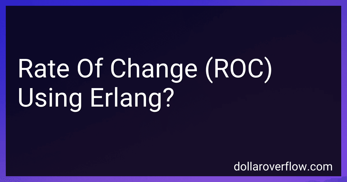 Rate Of Change (ROC) Using Erlang? image