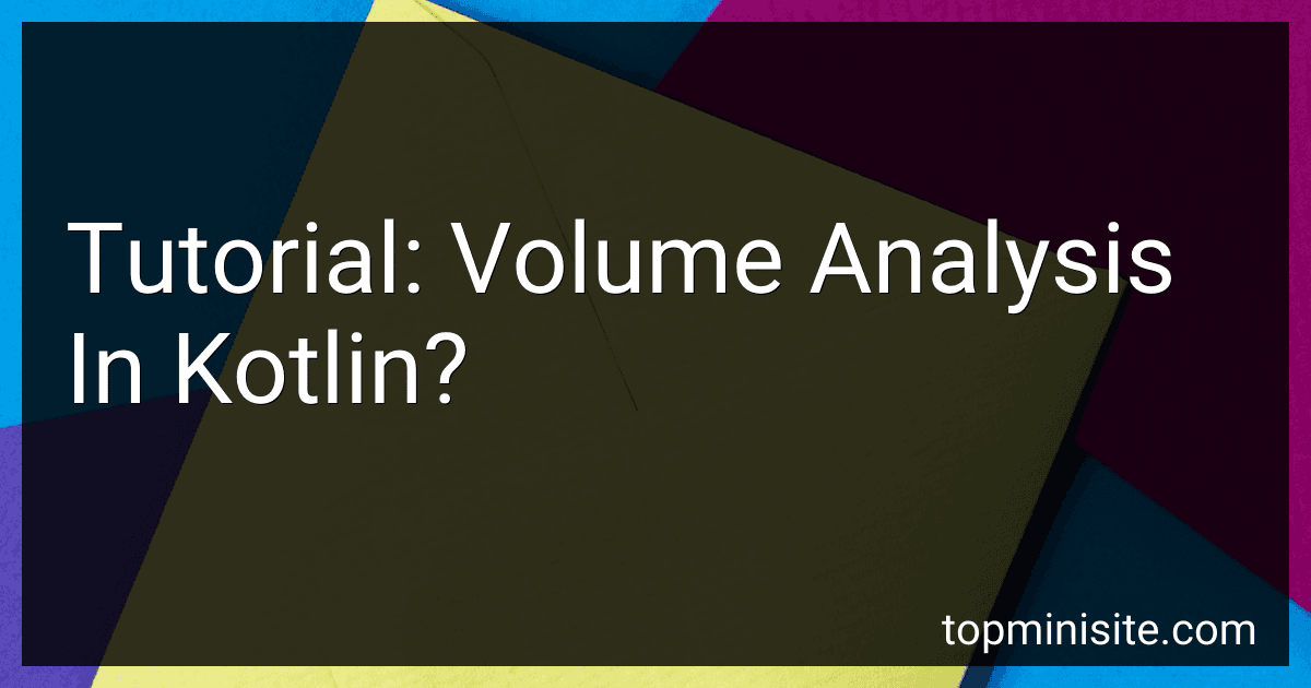 Tutorial: Volume Analysis In Kotlin? image