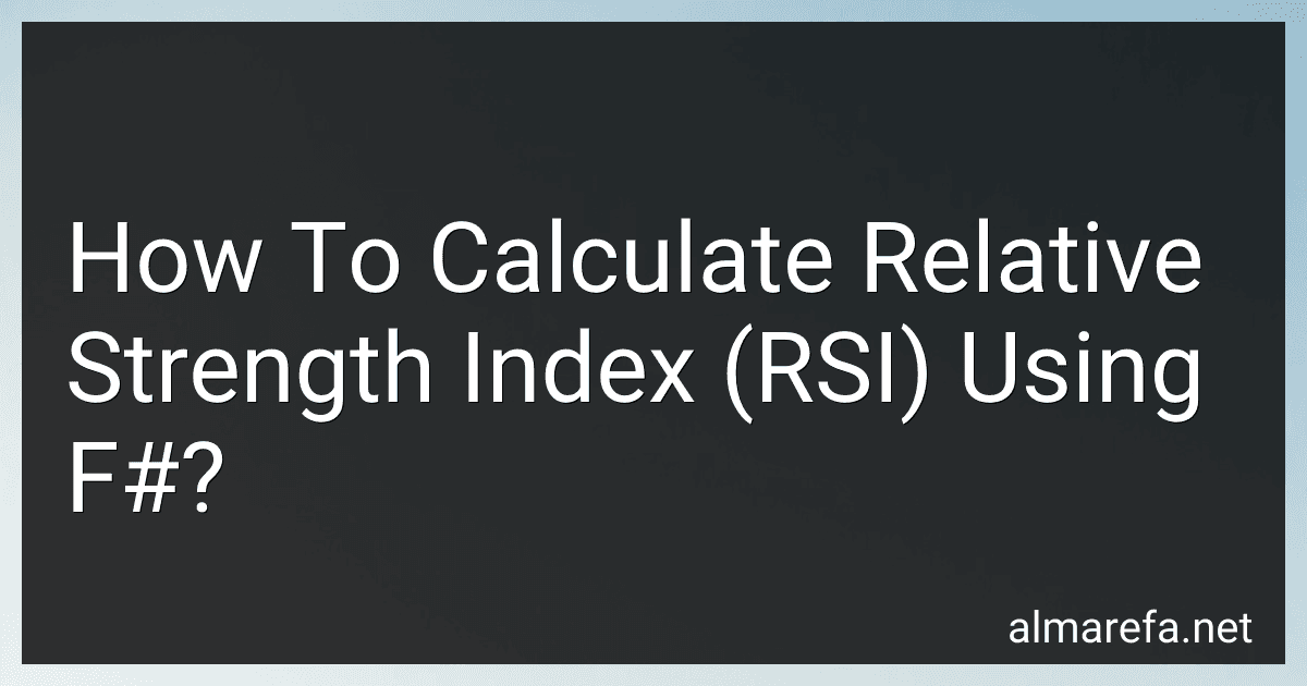 How To Calculate Relative Strength Index (RSI) Using F#? preview