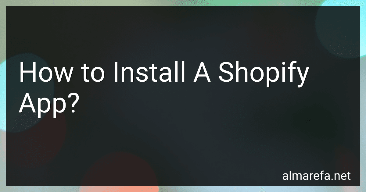 How to Install A Shopify App? image