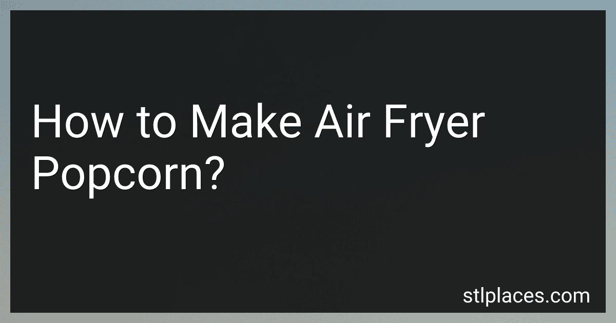 How to Make Air Fryer Popcorn? image