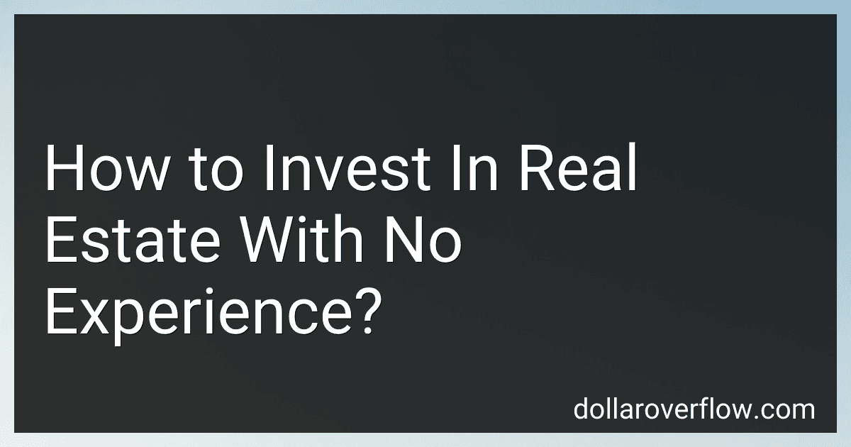 How to Invest In Real Estate With No Experience? image