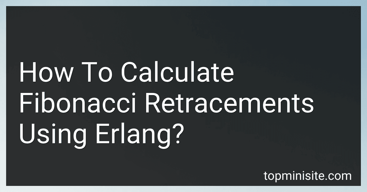 How To Calculate Fibonacci Retracements Using Erlang? image