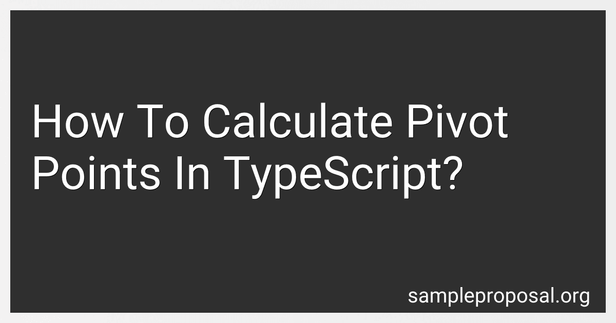 How To Calculate Pivot Points In TypeScript? preview