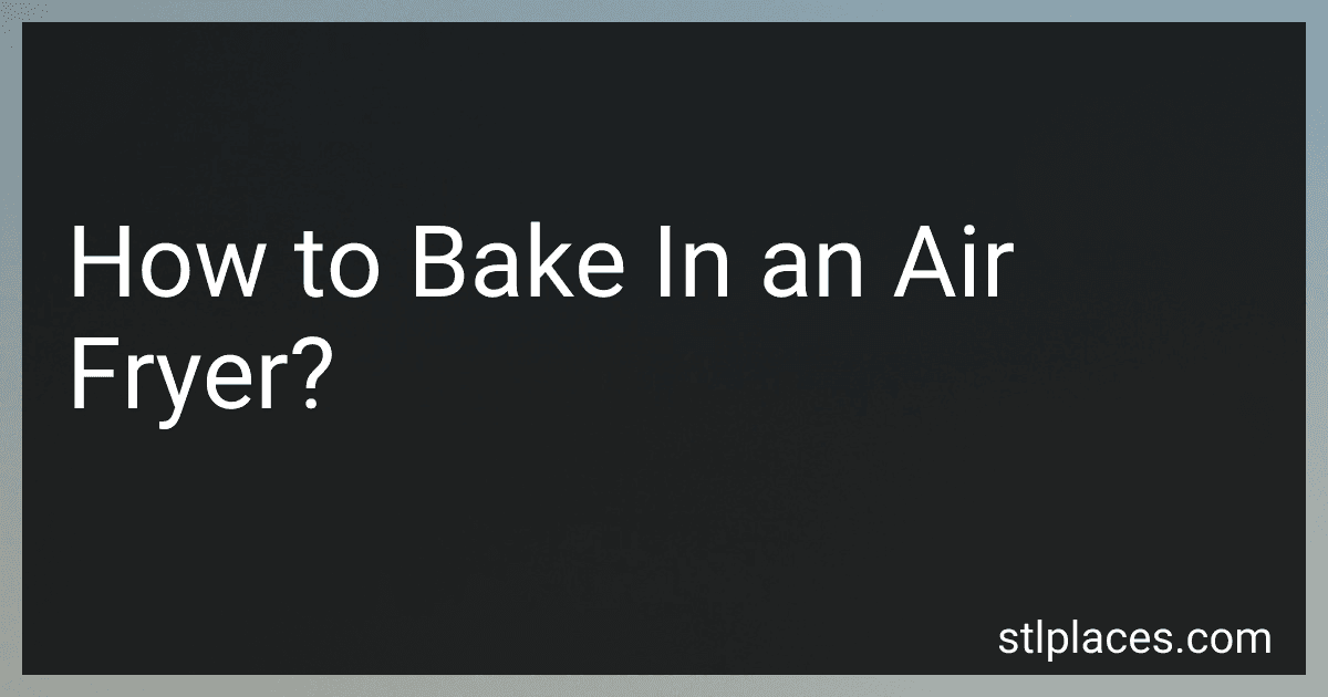 How to Bake In an Air Fryer? preview