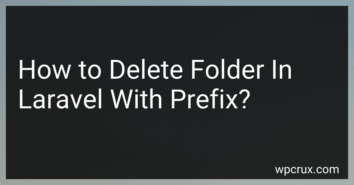 How to Delete Folder In Laravel With Prefix? image