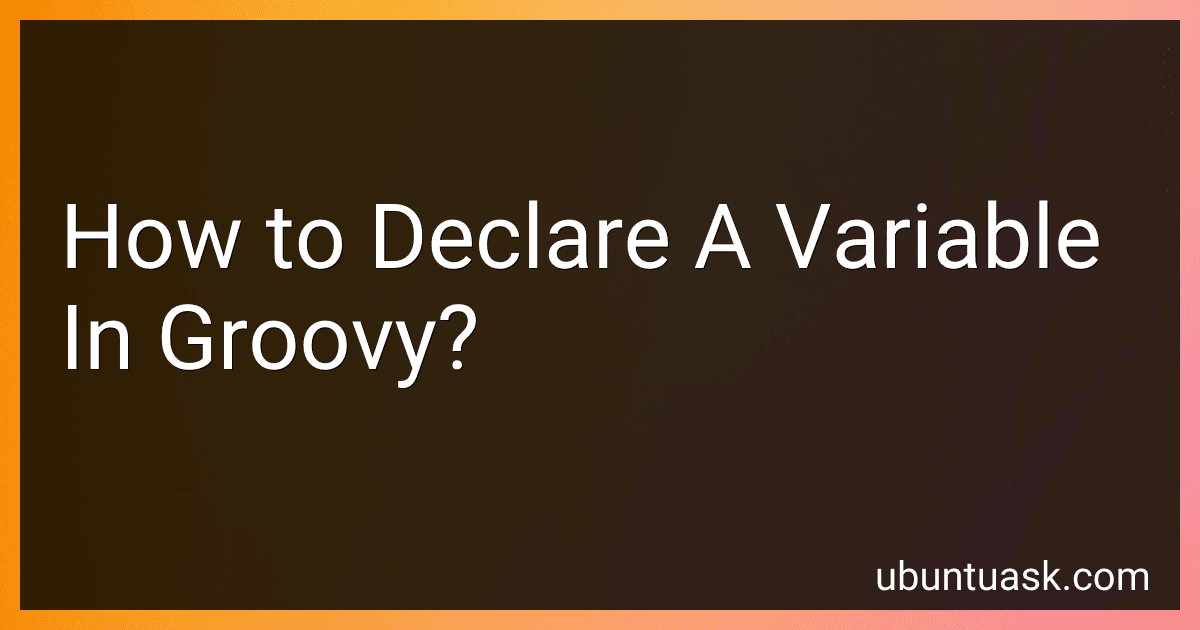 How to Declare A Variable In Groovy? image