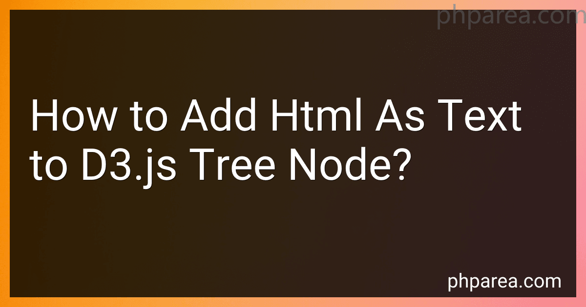 How to Add Html As Text to D3.js Tree Node? image