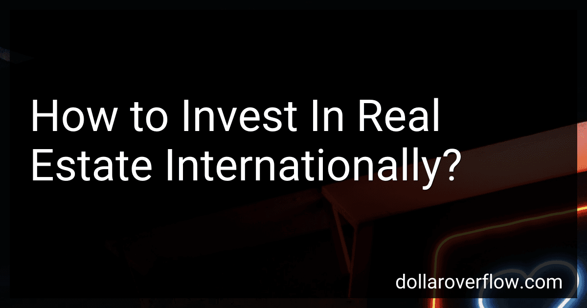 How to Invest In Real Estate Internationally? image