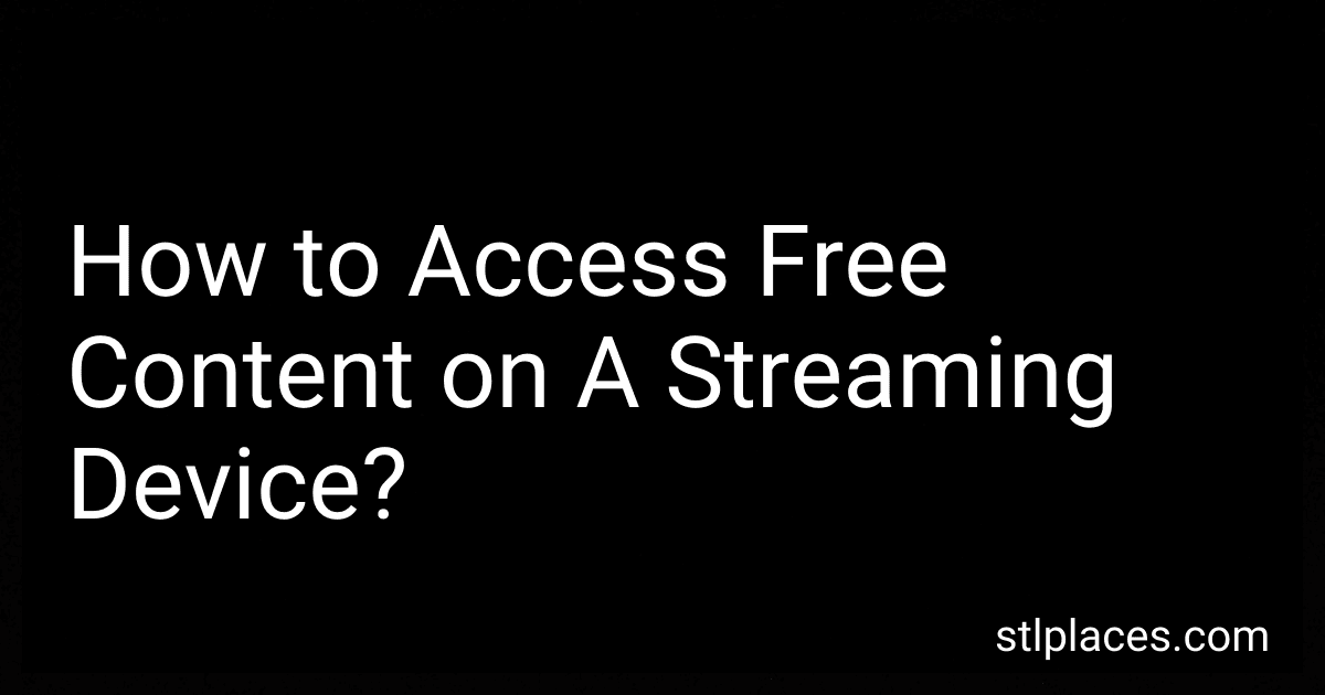 How to Access Free Content on A Streaming Device? preview