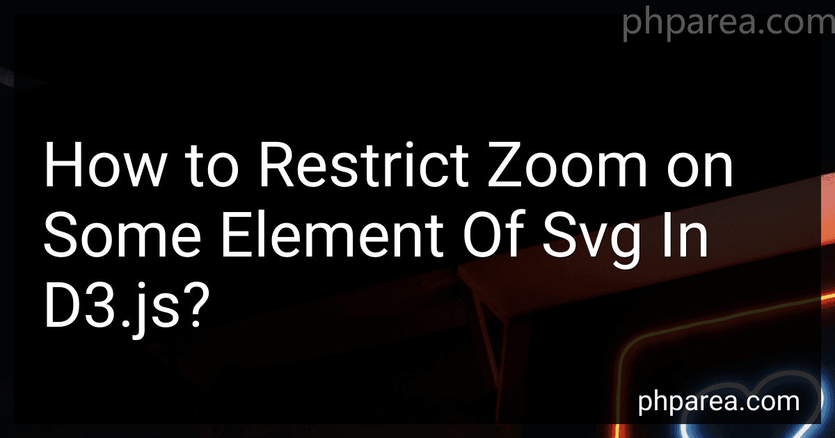 How to Restrict Zoom on Some Element Of Svg In D3.js? image