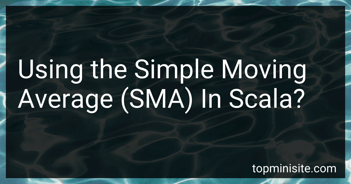 Using the Simple Moving Average (SMA) In Scala? image