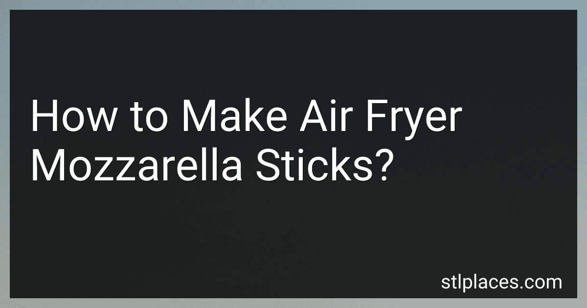 How to Make Air Fryer Mozzarella Sticks? preview