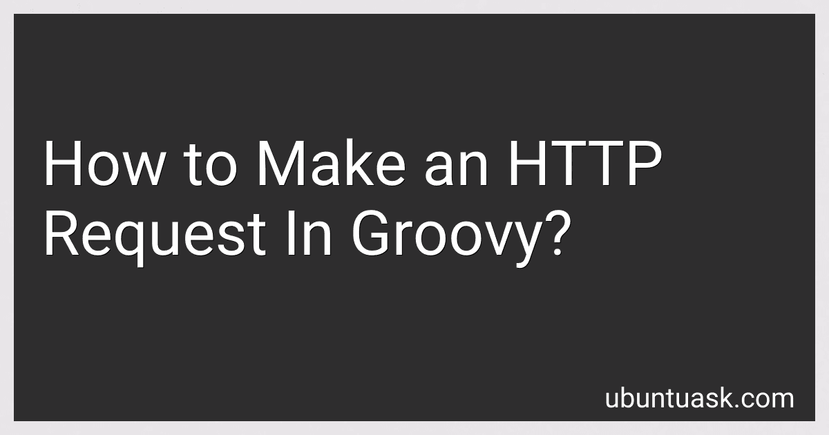 How to Make an HTTP Request In Groovy? image