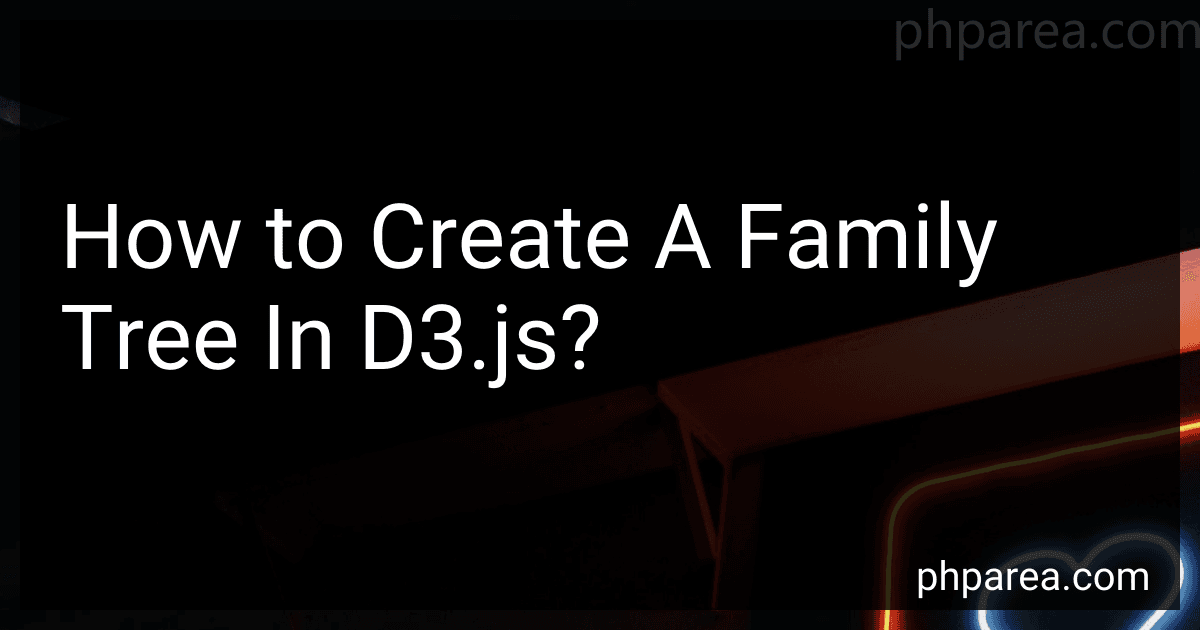 How to Create A Family Tree In D3.js? image