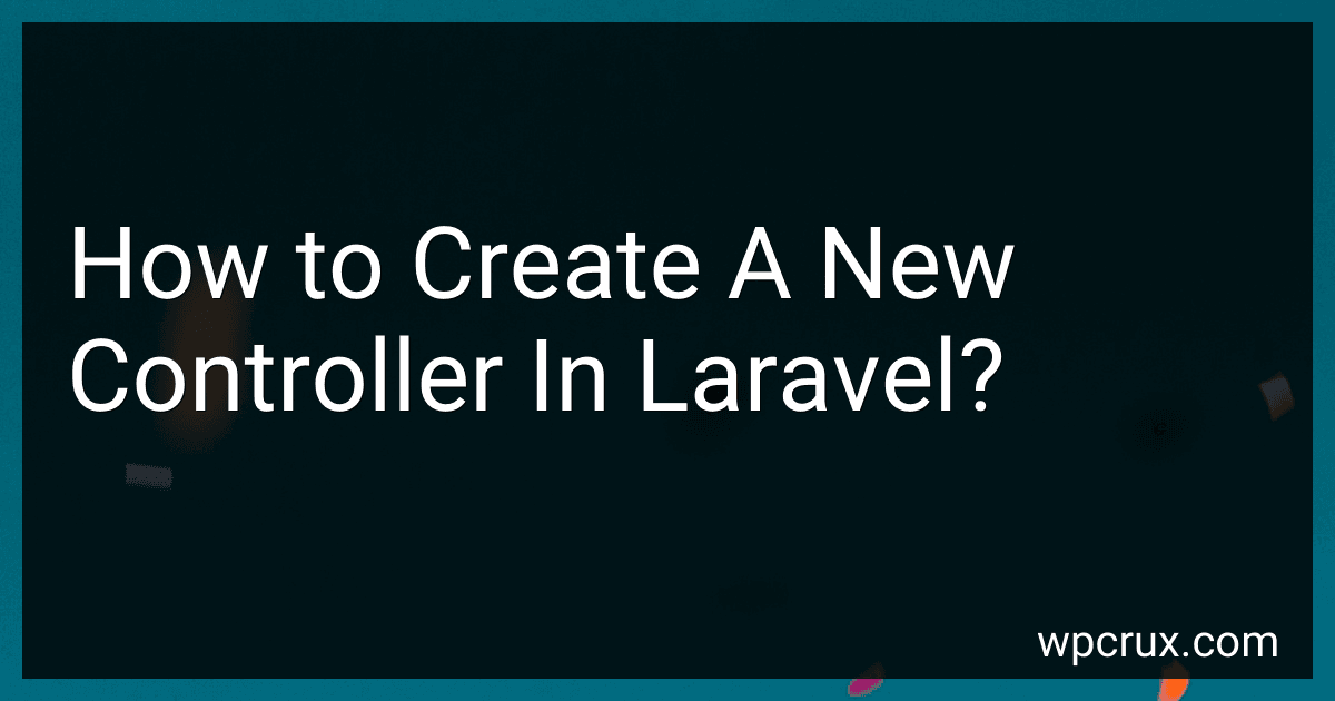 How to Create A New Controller In Laravel? image